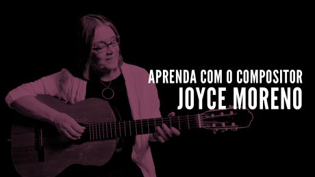 Joyce Moreno segura seu violão com o título "Aprenda com o compositor"
