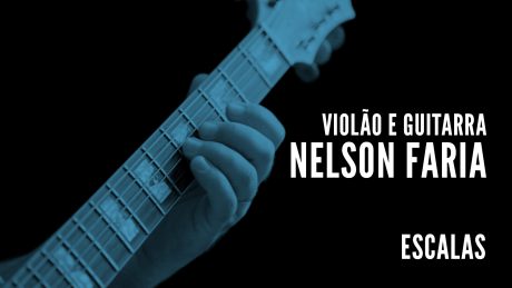 Nelson Faria segura sua guitarra Condor com título "Violão e Guitarra - Nelson Faria - Escalas"