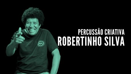 Robertinho Silva com o texto Percussão Criativa